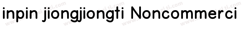inpin jiongjiongti Noncommercial字体转换